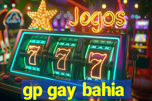 gp gay bahia